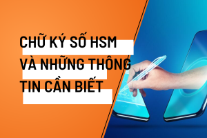 chữ ký số hsm​